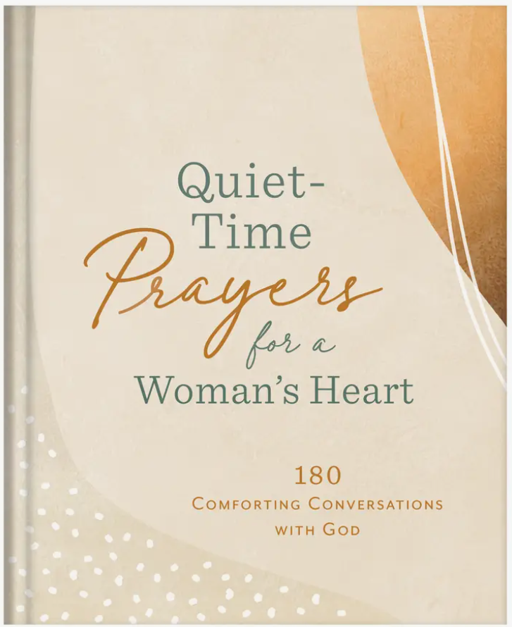 Quiet-Time Prayers for a Woman's Heart Devotional