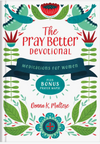 The Pray Better Devotional